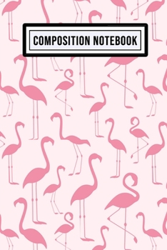 Paperback Flamingo Unruled Composition Notebook: Flamingo Blank Unruled Composition Notebook - 110 Pages - Pocket Size 6x9 Book