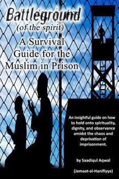 Paperback Battleground: A Survival Guide for the Muslim in Prison Book