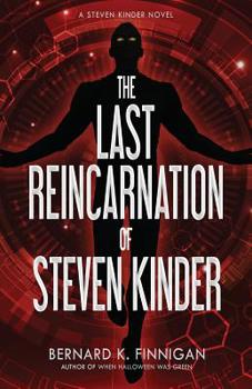 Paperback The Last Reincarnation of Steven Kinder Book