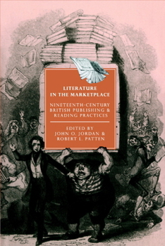 Literature in the Marketplace (Cambridge Studies in Nineteenth-Century Literature and Culture)