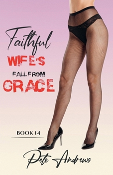 Paperback Faithful Wife's Fall From Grace - Book 14 Book