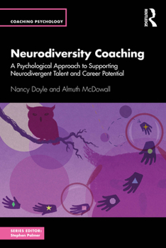 Paperback Neurodiversity Coaching: A Psychological Approach to Supporting Neurodivergent Talent and Career Potential Book
