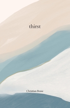 Paperback Thirst: Seeking God When All Seems Lost Book