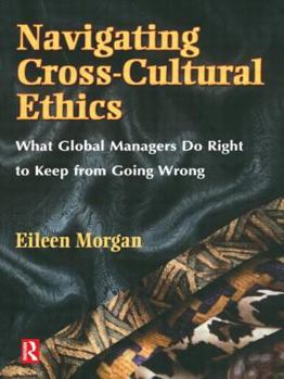 Paperback Navigating Cross-Cultural Ethics Book