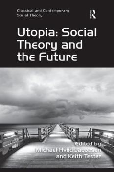 Paperback Utopia: Social Theory and the Future Book