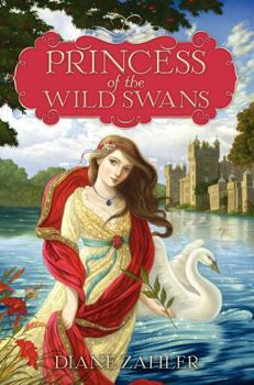 Princess of the Wild Swans - Book  of the Fairy Tale Princesses