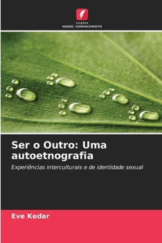Paperback Ser o Outro: Uma autoetnografia [Portuguese] Book