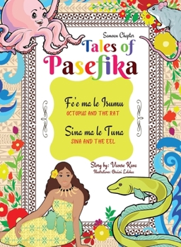 Hardcover Tales of Pasefika - Octopus and the Rat, Sina and the Eel [Large Print] Book