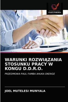 Paperback Warunki RozwiĄzania Stosunku Pracy W Kongu D.D.R.O. [Polish] Book