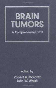 Hardcover Brain Tumors: A Comprehensive Text (Neurological Disease and Therapy) Book