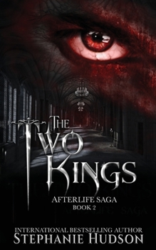 The Two Kings - Book #2 of the Afterlife Saga