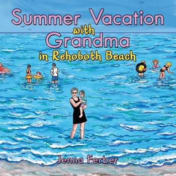 Paperback Summer Vacation with Grandma: In Rehoboth Beach Book