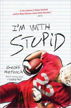 I'm With Stupid - Book #3 of the Stupid Fast