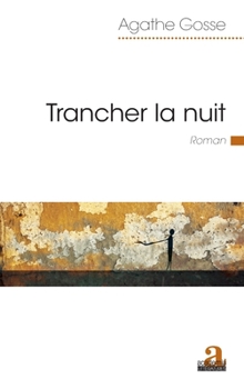 Paperback Trancher la nuit [French] Book