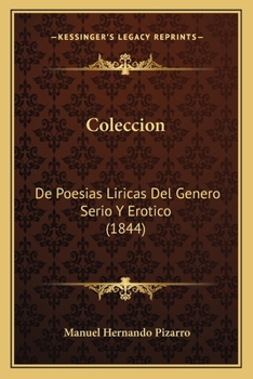 Coleccion: De Poesias Liricas Del Genero Serio Y Erotico (1844)