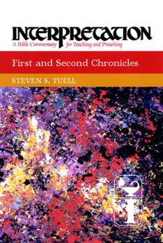 Paperback First and Second Chronicles: Interpretation: A Bible Commentary for Teaching and Preaching Book