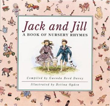 Paperback Jack and Jill: A Book of Nursery Rhymes Book