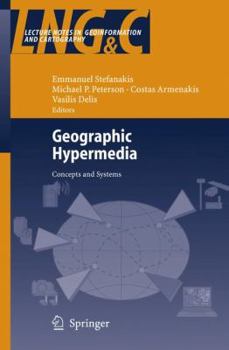 Hardcover Geographic Hypermedia: Concepts and Systems Book