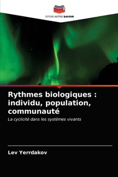 Paperback Rythmes biologiques: individu, population, communauté [French] Book