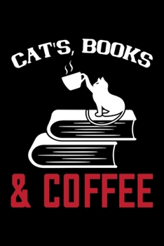 Cat's Books & Coffee: Best cat journal notebook for cat lovers for multiple purpose like writing notes, plans and ideas. Perfect cat quotes notebook gifts for cat lovers