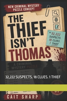 Paperback The Thief Isn't Thomas: 32,222 Suspects. 18 Clues. 1 Thief Book