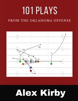 Paperback 101 Plays from the Oklahoma Offense: Unique plays from the 2020 College Football Season Book