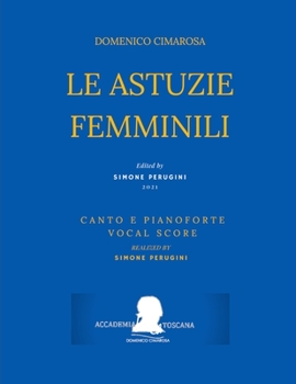 Paperback Cimarosa: Le astuzie femminili: (Canto e pianoforte - Vocal Score) [Italian] Book