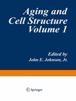 Paperback Aging and Cell Structure: Volume 1 Book