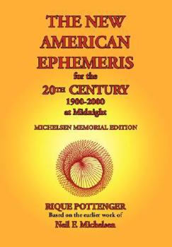 Paperback The New American Ephemeris for the 20th Century, 1900-2000 at Midnight Book