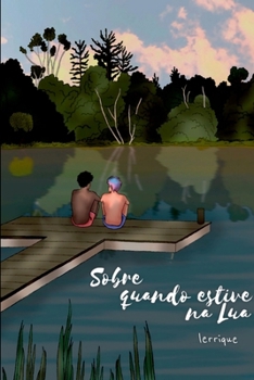 Sobre Quando Estive Na Lua (vers o Carla) (Portuguese Edition)
