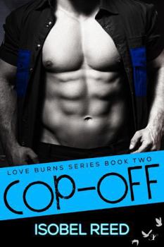 Paperback Cop-Off (Love Burns Series) Book