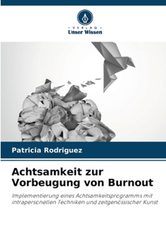 Paperback Achtsamkeit zur Vorbeugung von Burnout [German] Book