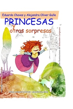 Princesas: Y otras sorpresas... (CUENTOS PARA NIÑOS - INFANCIA E INFANTILES - LOS MAS DIVERTIDOS Y EDUCATIVOS (parte 2))