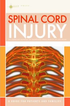 Spinal Cord Injury: A Guide for Patients and Families