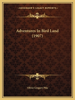 Paperback Adventures In Bird Land (1907) Book