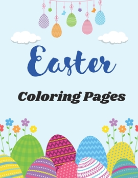 Paperback Easter Coloring Pages for Adult: Relax and Unwind with Fun, Easy, and Beautiful Designs Book