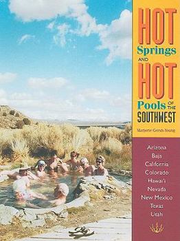 Paperback Hot Springs and Hot Pools of the Southwest: Jayson Loam's Original Guide Book