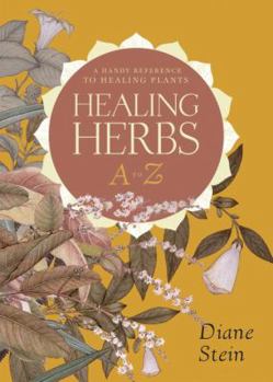 Paperback Healing Herbs A to Z: A Handy Reference to Healing Plants Book