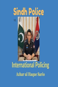 Paperback Sindh Police vs. International Policing Book