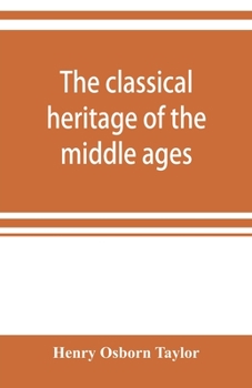 Paperback The classical heritage of the middle ages Book