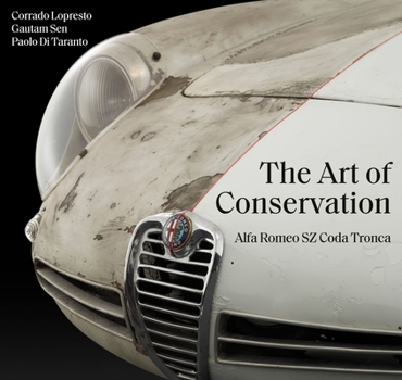 Hardcover Alfa Romeo Sz Coda Tronca: The Art of Conservation Book