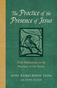 Hardcover The Practice of the Presence of Jesus: Daily Meditations on the Nearness of Our Savior Book