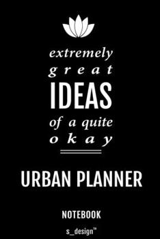 Notebook for Urban Planners / Urban Planner: awesome handy Note Book [120 blank lined ruled pages]