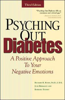 Paperback Psyching Out Diabetes: A Positive Approach to Your Negative Emotions a Positive Approach to Your Negative Emotions Book