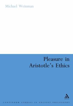 Hardcover Pleasure in Aristotles Ethics Book