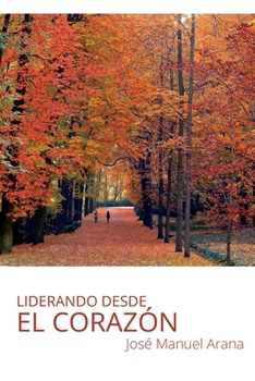 Paperback Liderando desde el corazón [Spanish] Book