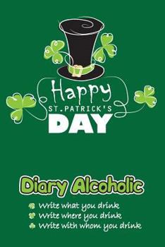 Diary Alcoholic: Happy St.Patrick's Day