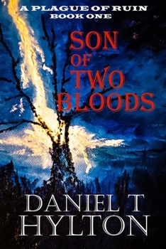 Paperback A Plague of Ruin: Book One: Son of Two Bloods Book