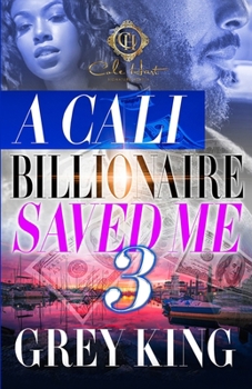 Paperback A Cali Billionaire Saved Me 3: The Finale Book