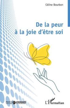 Paperback De la peur à la joie d'être soi [French] Book